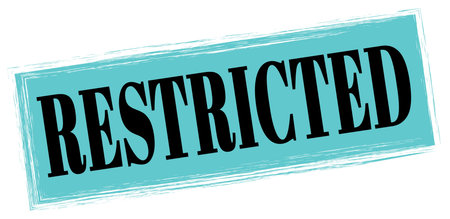 RESTRICTED text written on blue-black rectangle stamp sign.