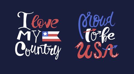 Collection of hand written vector illustration lettering for USA. Phrase I love my country and proud to be USA. Print design, typography for American holidays.のイラスト素材