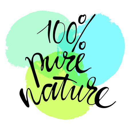 Phrase 100percent pure nature in handwriting. Modern hand drawn calligraphy. Lettering for print and posters. Typography poster design.のイラスト素材