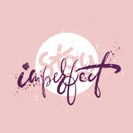 Hand drawn lettering quote - Stay imperfect. Modern calligraphy for social cards, t-shirts, posters, mugs, etc.のイラスト素材