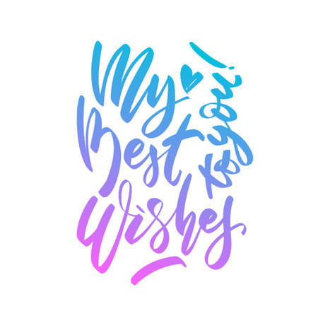 My best wishes to you modern lettering. Vector hand written minimalistic typography composition. Typography design for social media, cards, posters, banners.のイラスト素材