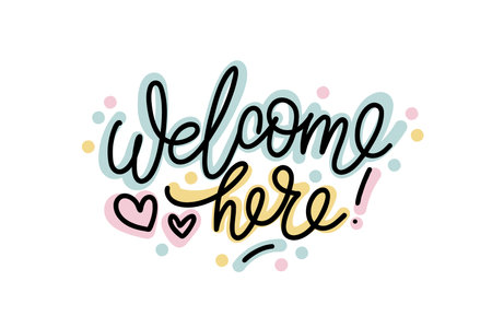 Welcome here script modern lettering with hearts, confetti and colored layers on the background. Vector design for stickers, social media, cards, banners.のイラスト素材