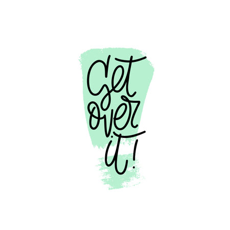 Phrase get over it on textured shape of exclamation point background. Modern vector lettering phrase for web, cards, prints, banners. Common words script hand writting vector design.のイラスト素材