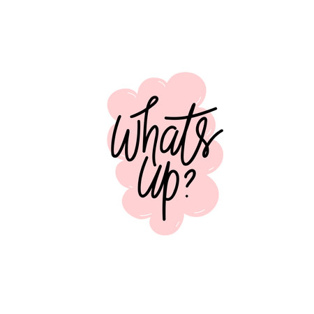 Phrase whats up on speech bubble shape background. Modern vector lettering phrase for web, cards, prints, banners. Common words script hand writting vector design.のイラスト素材