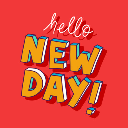 Hello new day template. Bold hand written lettering for graphic and web design. Vector illustrration for cards, social media, prints, banners.のイラスト素材