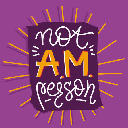 Not A. M. person funny card vector design. Modern lettering composition for stickers, social media, cads, banners.のイラスト素材