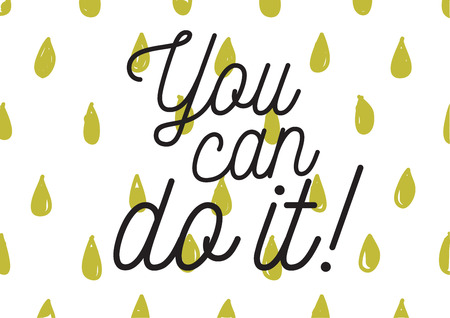 You can do it inspirational inscription. Greeting card with calligraphy. Hand drawn lettering design. Photo overlay. Typography for banner, poster or apparel design. Isolated vector element.のイラスト素材