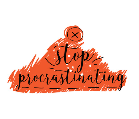 Stop procrastinating. Inspirational quote. Hand drawn design. Motivational typography. Isolated lettering.のイラスト素材