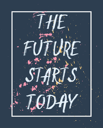 inspirational quote for t-shirt print, wallpapers and wall decor. Hand drawn lettering design.のイラスト素材