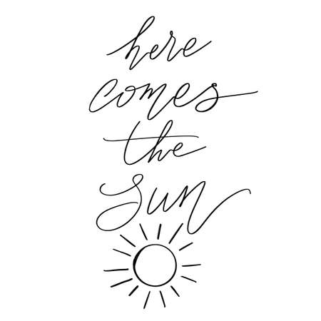 Here comes the sun, Hand drawn Summer Lettering for Print, Greeting cards, apparel design.のイラスト素材