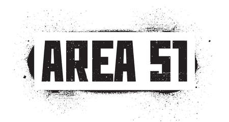 Stencil Area 51 inscription. Secret base. Conspiracy theory. Black graffiti print on white background. Vector design street artのイラスト素材