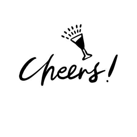 Cheers Hand Lettered Quotes, Vector Rough Textured Hand Lettering, Modern Calligraphy, Positive Inspirational Design Element, Artistic Ink Letteringのイラスト素材