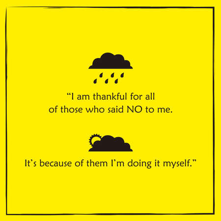 Motivational quote text whose essence is to be confident with all our abilities, don't let people underestimate us, the main thing is to keep getting up and getting it.のイラスト素材