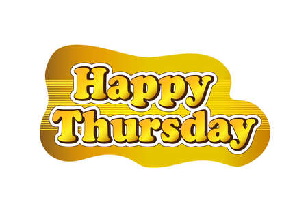 Happy Thursday text, to be applied as labels, stickers, tags, or motivational boards. The phrase Happy Thursday is expressed as an encouragement to start activities.のイラスト素材