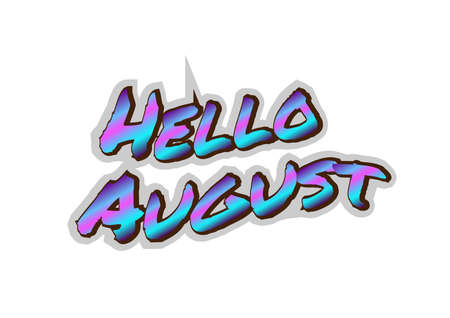 Hello August text with font characters and colors like urban style. Characterized by street art, it can be applied to more varied mediums, such as stickers, labels, banners, posters.のイラスト素材