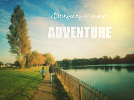 Every day is a new adventure. Inspirational quote about life, positive phrase.の写真素材