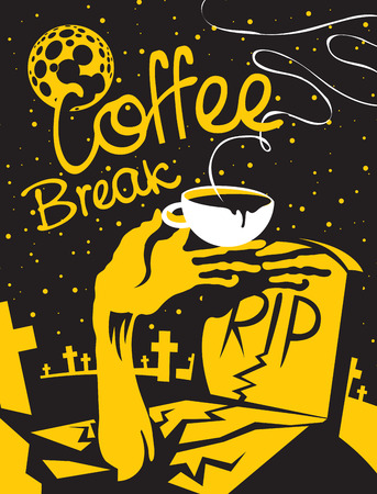 Vector illustration of coffee theme with the inscription. Full Cup of hot coffee in hand zombies. Starry night at the cemetery during the full moonのイラスト素材