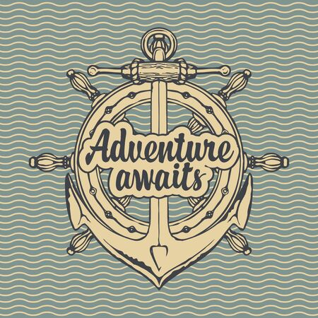 Hand-drawn anchor, ship helm and inscription Adventure awaits. Decorative vector banner in vintage style on the theme of travel and adventure on the background of pattern with wavesのイラスト素材