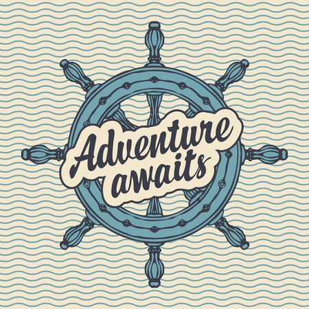 A hand-drawn ship helm and an inscription Adventure awaits. Decorative vector banner in vintage style on the theme of travel and adventure on the background of pattern with wavesのイラスト素材