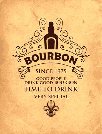 Banner with the inscription Bourbon and the words Time to drink. Vector label in retro style with a bottle, curlicues and a fleur de lis on an old paper background. Good people drink good bourbonのイラスト素材