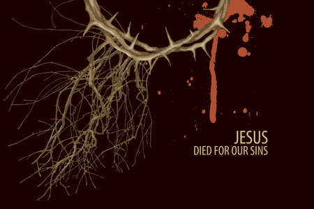 Easter banner with crown of thorns and roots on a black background with drops of blood. Religious vector illustration with the words Jesus died for our sins. Catholic and Christian symbolのイラスト素材