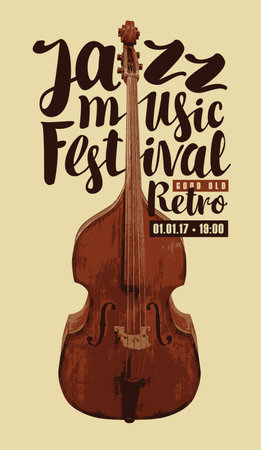 Vector vintage poster for good old jazz festival of live music with a double bass and inscriptions. Music banner, flyer, invitation, ticket in retro styleのイラスト素材