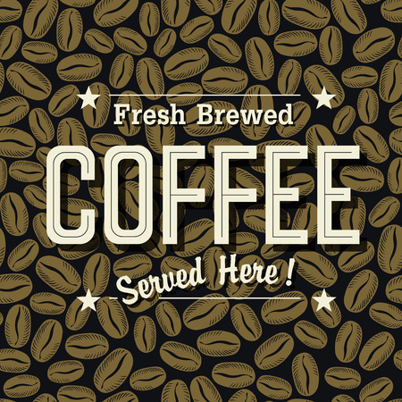 Vintage Coffee Poster. \"Fresh Brewed Coffee Served Here\" Lettering on the Coffee Beans Seamless Backgroundのイラスト素材