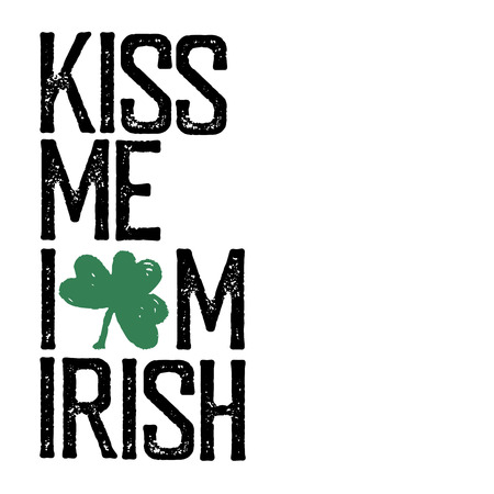 Kiss me, I am Irish. Lettering t-shirt design. Saint Patrick's Day celebration, vector illustration. Vintage typographic design for St. Patrick's Day.のイラスト素材