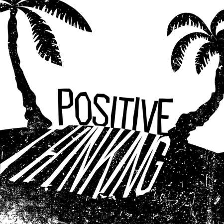 Positive thinking. Summer vacation quote print with palms silhouettes. Grunge palms background.のイラスト素材