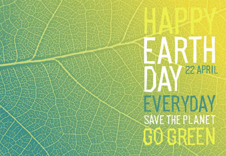 Happy Earth Day Everyday. 22 April. Go Green, Save the Planet. Ecology poster. Green leaf veins texture.のイラスト素材