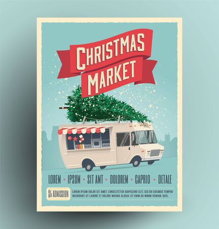 Christmas market fair announcement poster or flyer design with cartoon food truck with christmas tree on the roof. Christmas market card.のイラスト素材