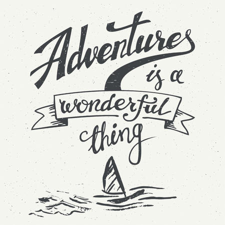 Adventures is a wonderful thing. Hand drawn typographic design for t-shirts, posters and greeting cards in vintage styleのイラスト素材