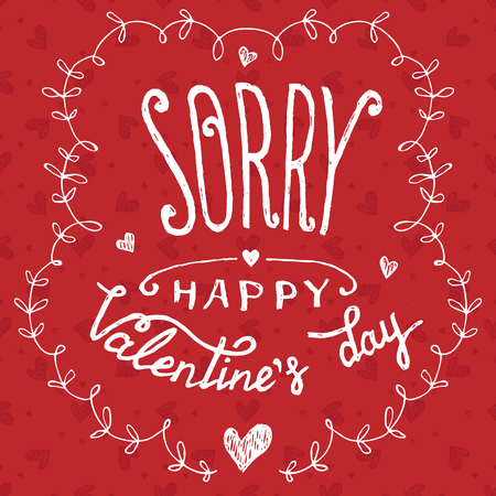 Sorry. Happy Valentine's day. Holiday greeting card on drawn hearts seamless pattern backgroundのイラスト素材