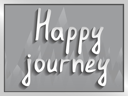 The picture with the inscription paper letters Happy journey on the background of snowy mountain peaksのイラスト素材