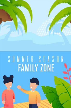 Advertising Poster Summer Season Family Zone. In Foreground, Children Communicate with Each Other against Backdrop Tropical Beach and Island Vegetation Cartoon. Vector Illustration.のイラスト素材