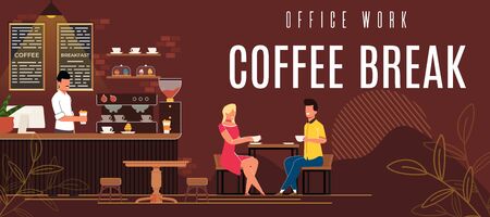 Banner is Written Office Work Coffee Break Flat. Girl with Guy Sitting in Cafe at Table, Drinking Coffee and Laughing. Barman Behind Desk makes Drinks to go Cartoon. Vector Illustration.のイラスト素材