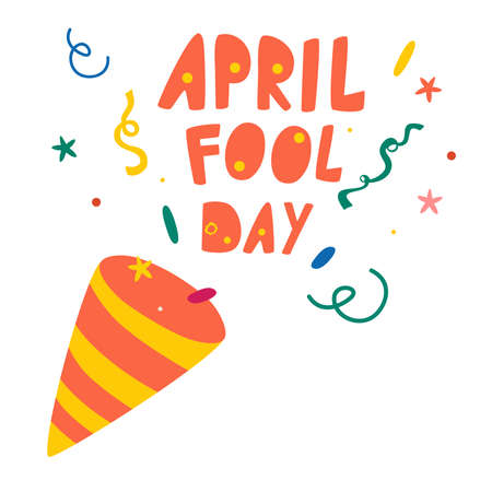 April fools day. Lettering inscription and poppers with confetti. Celebration vector illustration for your design.のイラスト素材