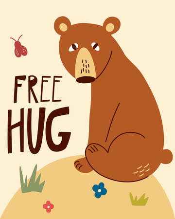 Cute cartoon bear. Free hug hand drawn lettering quote. Hand drawn forest animal on the edge of the forest with flowers and butterflies. Children poster in the Scandinavian style. Vector illustrationのイラスト素材