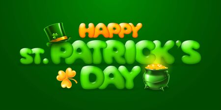 Festive greeting for Saint Patrick's Day with plain but bright and attractive design. Cheerful plump letters, Leprechauns green top hat, pot with golden coins and shamrock leaf. Vector illustration.のイラスト素材