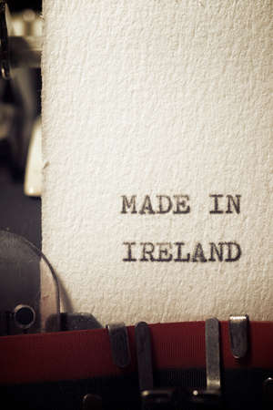 The sentence, made in Ireland, written with a typewriter.