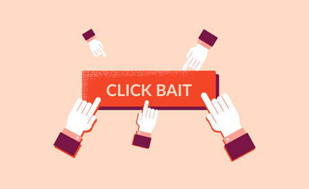 Clickbite on false news illustration. Media viral bait marketing ad button online fraudulent content...