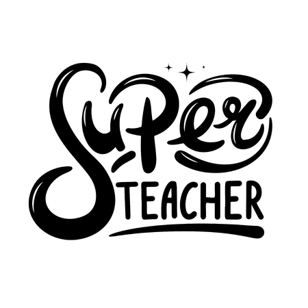 Super teacher hand lettering quote. Happy teachers day vectorのイラスト素材