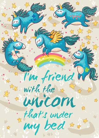Vector card with unicorns, rainbow, stars, decor elements and text. I am friend with unicorn that is under my bed.  This illustration can be used as a greeting card, poster or printのイラスト素材