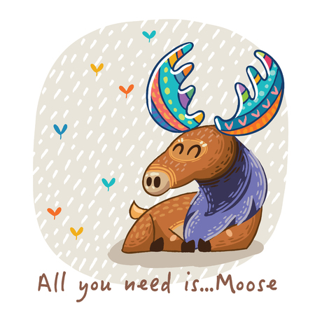Hand drawn elk vector with colorful antlers. Awesome childish card with text in vector. All you need is Mooseのイラスト素材