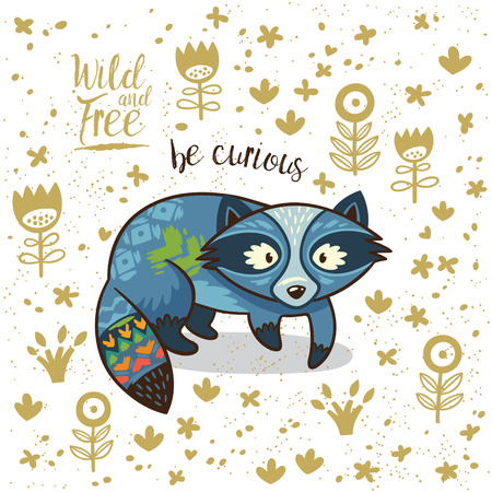 Cute vector card with tribal raccoon. Lovely card with indian animal, flowers and text be curiousのイラスト素材