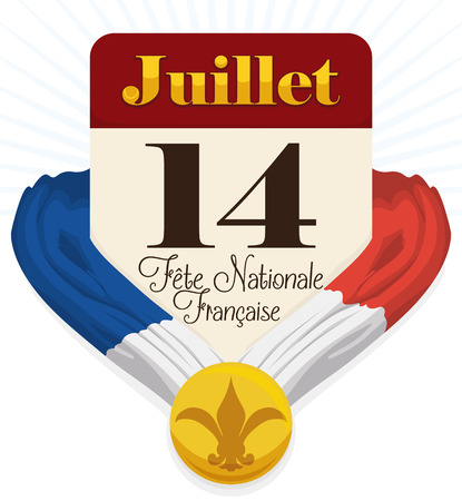 Calendar with French greeting text announcing National Day with flag and medal with flower-de-luce commemorating Bastille Day.のイラスト素材