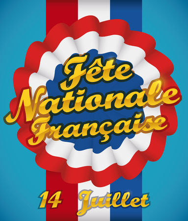 Poster with cockade and ribbon with the tricolors of France in blue background and greeting golden message (text in French), commemorating National Day in July 14.のイラスト素材