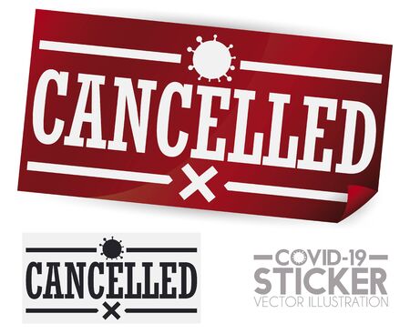 Glossy, red sticker and sample, with coronavirus representation, "X" and "Cancelled" message, to use in events, plans and other situations due COVID-19 outbreak.のイラスト素材