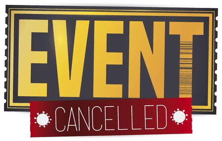 Exclusive black and golden ticket with red tape and coronavirus representation announcing event cancellation due COVID-19 outbreak.のイラスト素材