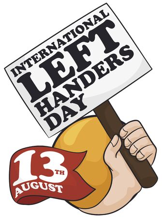 Left hand holding a commemorative sign with greeting message to celebrate International Left Handers Day and a red ribbon with the date.のイラスト素材